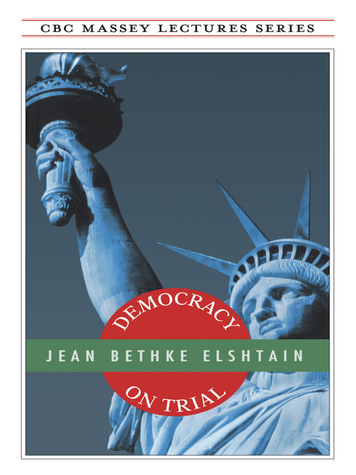 Title details for Democracy on Trial by Jean Bethke Elshtain - Available